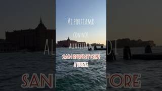 Festa del Redentore Venezia 2024 venezia redentor venice travel vlog [upl. by Ydna]