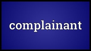 Complainant Meaning [upl. by Ecyaj]