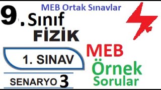 9 Sınıf Fizik  MEB Ortak Sınavlar  1 Dönem 1 Yazılı  Senaryo 3  MEB örnek sorular 1  ortak [upl. by Nwavahs]