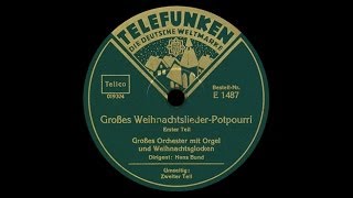 quotDeutsche Weihnachtquot Potpourri Hans Bund 1933 [upl. by Asserak]