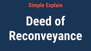 Deed of Reconveyance How it Works Examples and FAQ [upl. by Aicilihp]