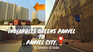 Drive from INDIABULLS GREENS PANVEL TO PANVEL RLY STATION via Palaspe Phata Navi Mumbai [upl. by Giraud]