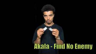 Akala  Find No Enemy  Lyrics ★★★★★ [upl. by Lertnek559]