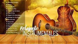 Instrumentales De Oro Del Recuerdo  Las Mejores Canciones En Guitarra Instrumental [upl. by Camarata106]