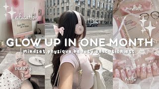 how to glow up in 1 month🌸💌 the best guide to have a glow up for 2024 [upl. by Lauro]