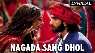 Nagada Sang Dhol  Full Song With Lyrics  Goliyon Ki Rasleela Ramleela [upl. by Adalia]