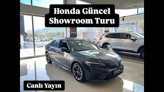 HONDA GÜNCEL SHOWROOM TURU  CANLI YAYIN  KAMPANYALAR VE STOK DURUMU [upl. by Bonine]