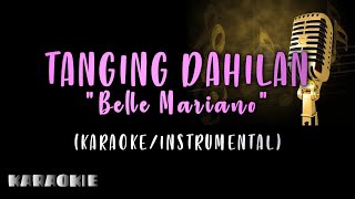 Belle Mariano  Tanging Dahilan Karaoke [upl. by Imoyik]