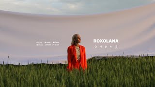 ROXOLANA – Очима Official Music Video [upl. by Assirahc149]