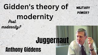 Giddens theory on modernity  Postmodernism  Juggernaut  Anthony Giddens [upl. by Rossi53]