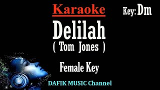 Delilah Karaoke Tom Jones Female key Dm [upl. by Courtenay]