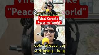 VIRAL KARAOKE 2024 quotPeace my Worldquot by brianthadi karaoke music song [upl. by Staffan12]