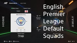 EA FC 25 English Premier League Default Squads Kit and Formations [upl. by Pennebaker162]