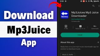 How to Download Mp3Juice App 2023 Download And Install Mp3Juice App [upl. by Clarance526]