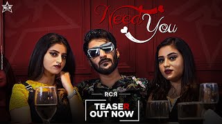 RcR  NEED YOU  Teaser  RaghavMR [upl. by Ahtamat]