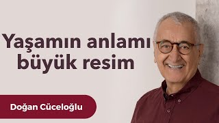 Yaşamın Anlamı Büyük Resim [upl. by Hagan]