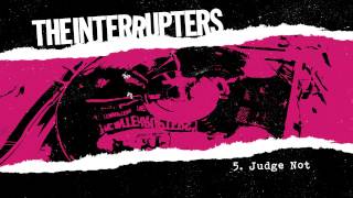 The Interrupters  quotJudge Notquot Full Album Stream [upl. by Oettam]