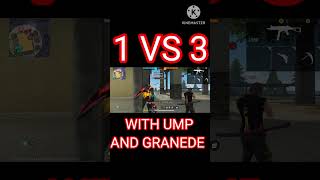 1 vs 3 WITH UMP AND GRANEDE 👿👿  FREE FIRE 🔥 AA GAMING freefire shorts ytshorts [upl. by Leirad]