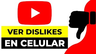 Como Ver Los Dislikes de YouTube en Celular 2024  Como Ver Dislikes Youtube [upl. by Kelsey]