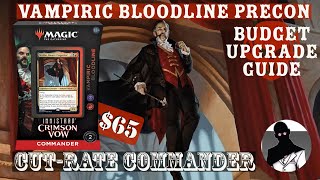 Vampiric Bloodline  Precon Upgrade Guide  Commander  EDH  Budget  CutRate Commander [upl. by Teddie742]