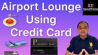 Airport Lounge Access Credit Card  Priority Pass Lounge  International Airport Lounge Access [upl. by Yssis]