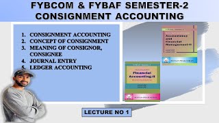 Fybcom Consignment Accounts  Introduction  sem 2  mumbai university  siraj shaikh [upl. by Roehm352]