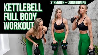 KETTLEBELL FULL BODY WORKOUT  STRENGTH  CONDITIONING [upl. by Nirual]