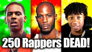 250 Rappers That Died In 2021 Rap Rewind 2021 [upl. by Alberto59]