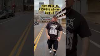 CHITO RANA  EL CACHO  The Dopest Mexican Tour  denvercolorado chitoranas denver [upl. by Anaiad]