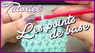 Cours Crochet Les points de base [upl. by Mauer]