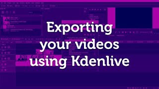 Exporting your videos in Kdenlive [upl. by Ricardama92]