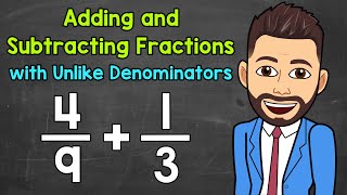 Adding and Subtracting Fractions with Unlike Denominators  Math with Mr J [upl. by Obrien709]