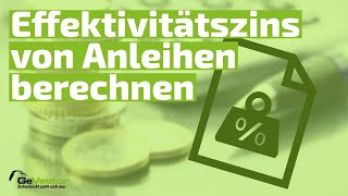 Effektivitätszins von Anleihen berechnen [upl. by Chauncey]