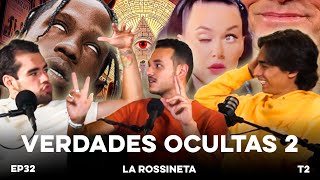 Desvelando Secretos Oscuros Parte 2 Teorías de Conspiración al Descubierto  La Rossineta EP32 [upl. by Ahsil]