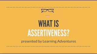 What is Assertiveness  Learning Adventures Series [upl. by Maxantia]