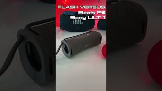 Flash Versus  Beats Pill VS Sony ULT 1 [upl. by Azilef]