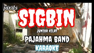 Sigbin  Junior Kilat  Karaoke  Pajahma Band cover [upl. by Spiros]