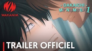 Dakaichi  My Number 1  Trailer Officiel VOSTFR [upl. by Terryl]