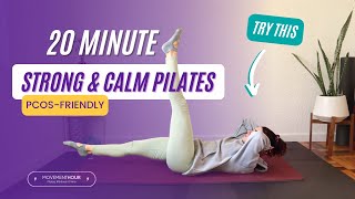 Calm amp Strong 20 Minute PCOSFriendly Pilates  Gentle Pilates [upl. by Adnomal]