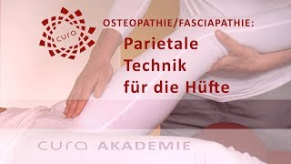 Hüfte Osteopathie parietale Techniken osteopathische Behandlung Hüftgelenk Faszien Therapie [upl. by Ailak781]