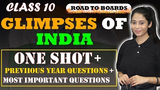 Glimpses Of India  Class 10  English  Complete Explanation  One Shot  Previous Year Questions [upl. by Eimyaj423]