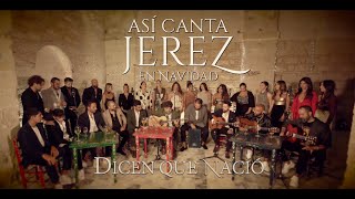 ASI CANTA JEREZ EN NAVIDAD  DICEN QUE NACIÓ  2023 LIVE Video Oficialasicantajerezennavidad [upl. by Aaberg933]