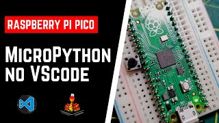 Programe a Raspberry Pi Pico No VSCODE com MicroPython [upl. by Maram]