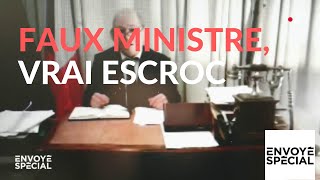 Envoyé spécial Faux ministre vrai escroc  14 février 2019 France 2 [upl. by Hughes]