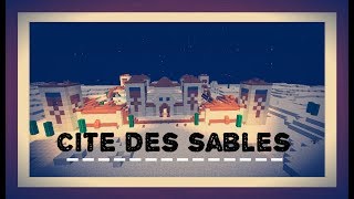 Cité Des Sables Par TheHardTrox Ouverture 9 Juillet 9 Heures [upl. by Cyprian26]