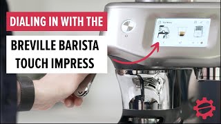 Dialing in the BEST espresso with the Breville Barista Touch Impress [upl. by Ehtyde]