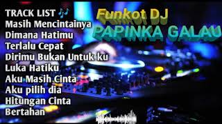 DJ REMIX PAPINKA FULL ALBUM FUNKOT HOUSE MUSiC [upl. by Elleinad]