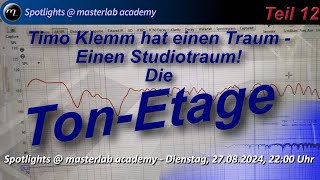 Von der Idee zur TonEtage Teil 12  Spotlights  masterlab academy [upl. by Ifill]