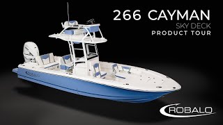 Robalo 266 Cayman SkyDeck Product Tour 2023 [upl. by Jethro]