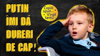 Copiii spun cu Virgil Ianțu  Episodul cu Putin [upl. by Amsab327]